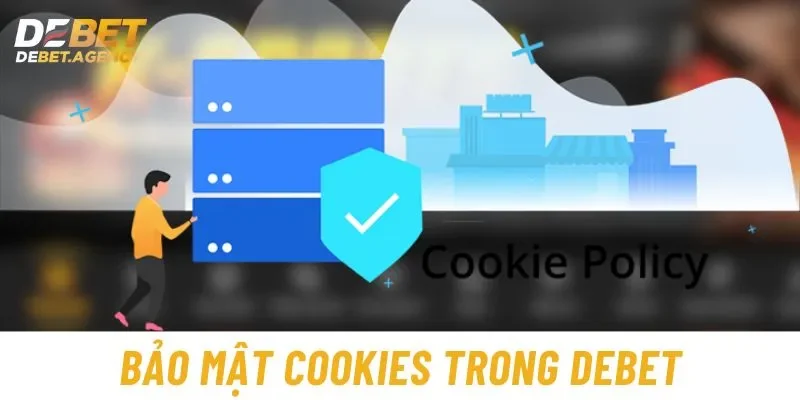 Những thông tin cookies được phép lưu trữ của thành viên tại Debet