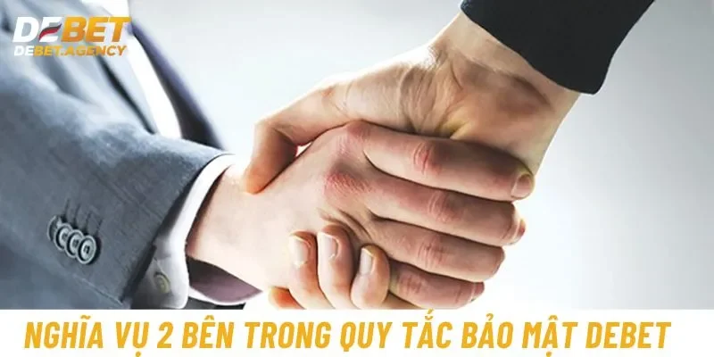 Nghĩa vụ đôi bên trong việc tuân thủ và thi hành chính sách bảo mật nhà cái