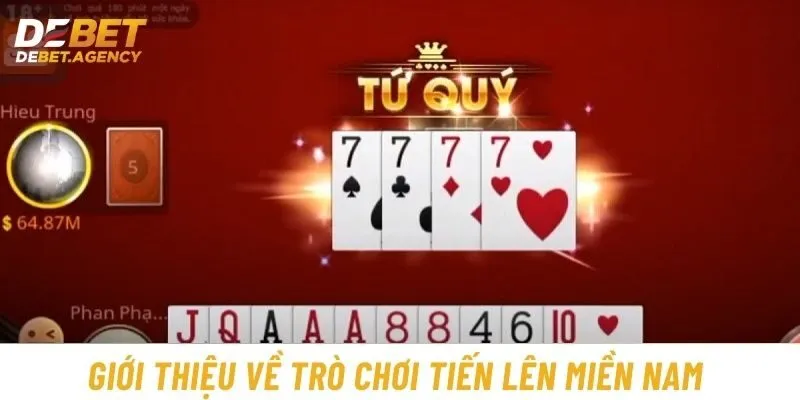 Giới thiệu về trò chơi game bài  tiến lên miền nam