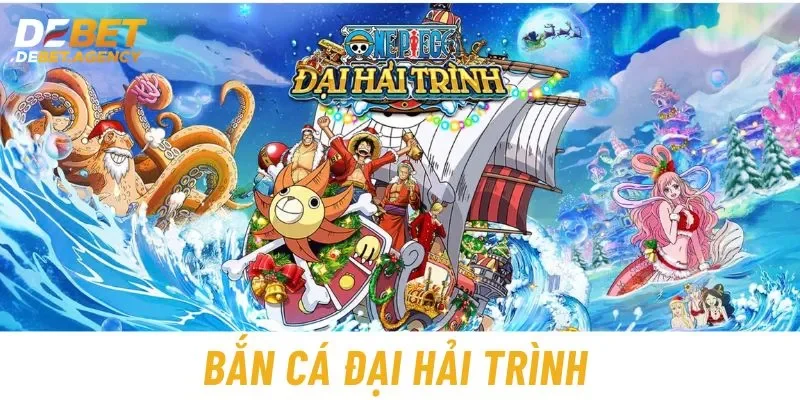 Bắn cá đại hải trình