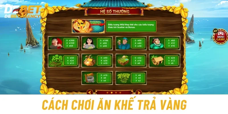 Hướng dẫn chơi chơi game nổ hũ ăn khế - trả vàng chi tiết nhất