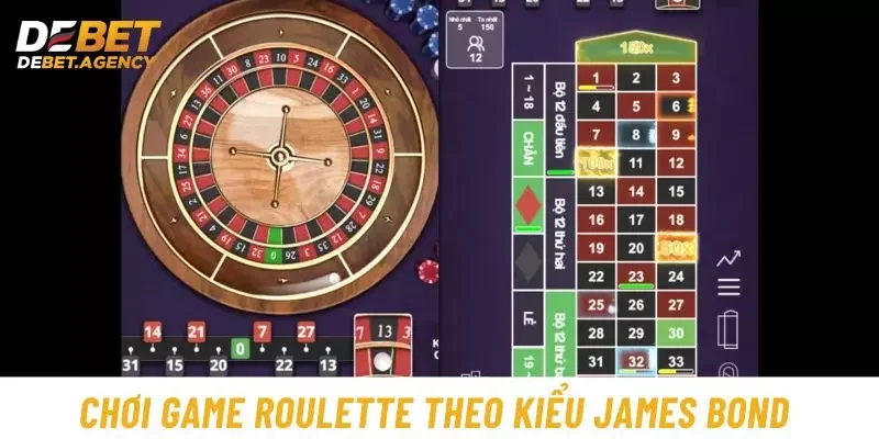 Chơi game Roulette theo kiểu James Bond