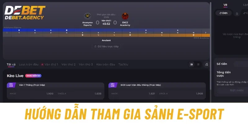 Hướng dẫn tham gia sảnh E-sports tại Debet chỉ 3 bước