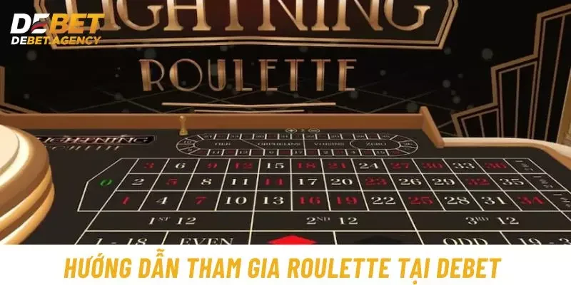 Hướng dẫn tham gia Roulette tại Debet