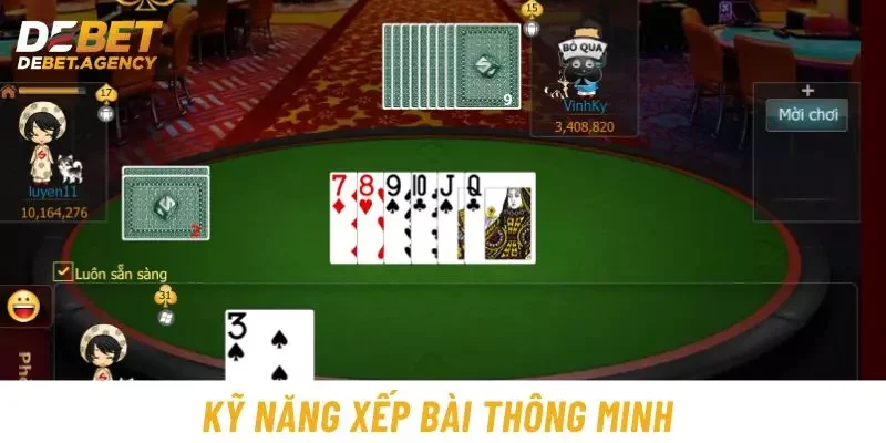 Kỹ năng xếp bài thông minh