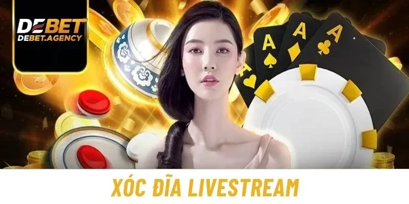 Xóc Đĩa Livestream